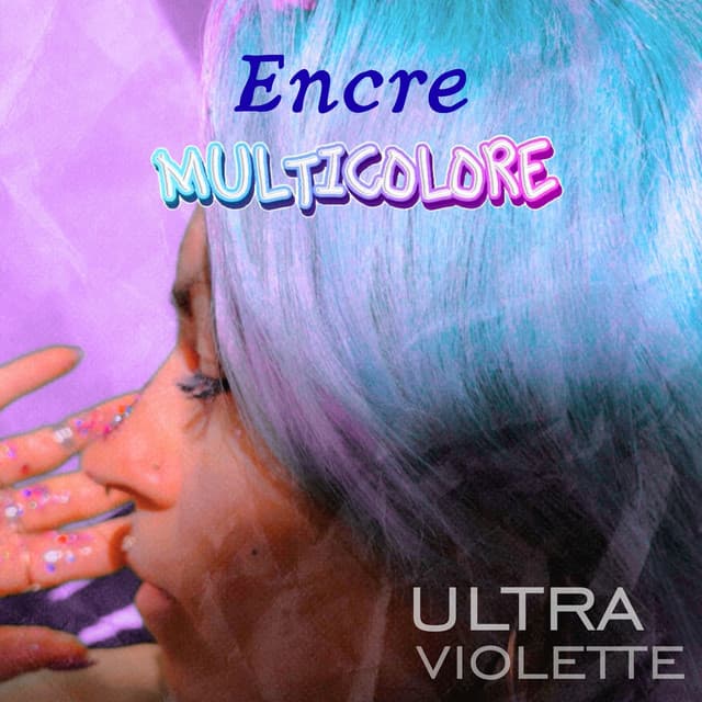 Encre multicolore — Ultra Violette